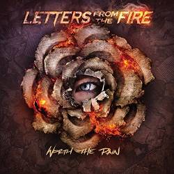 Letters From The Fire : Worth the Pain